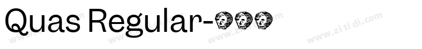 Quas Regular字体转换